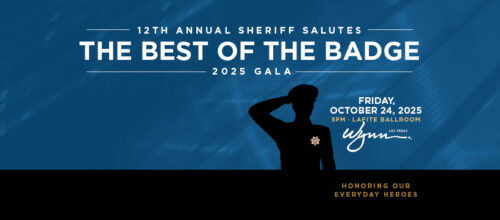Save the Date: 12th Annual Sheriff Salutes the Best of the Badge Gala – October 24 at Wynn Las Vegas