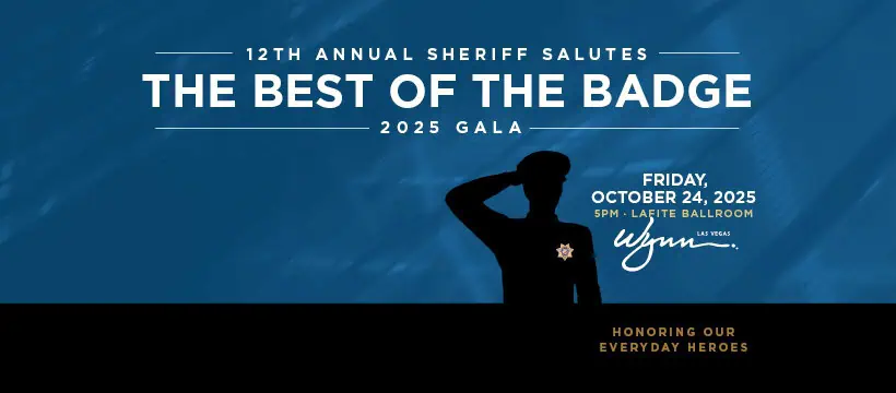 Save the Date: 12th Annual Sheriff Salutes the Best of the Badge Gala – October 24 at Wynn Las Vegas