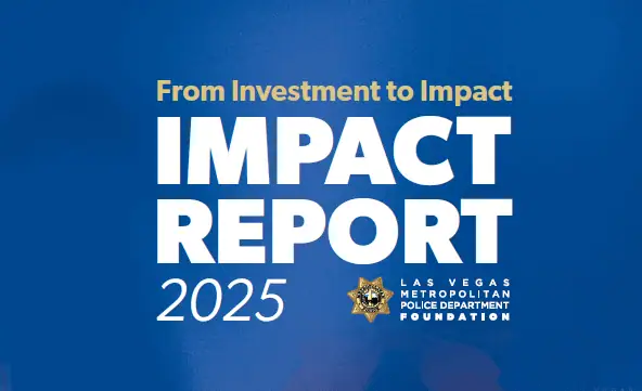 LVMPD Foundation Releases 2025 Annual Impact Report